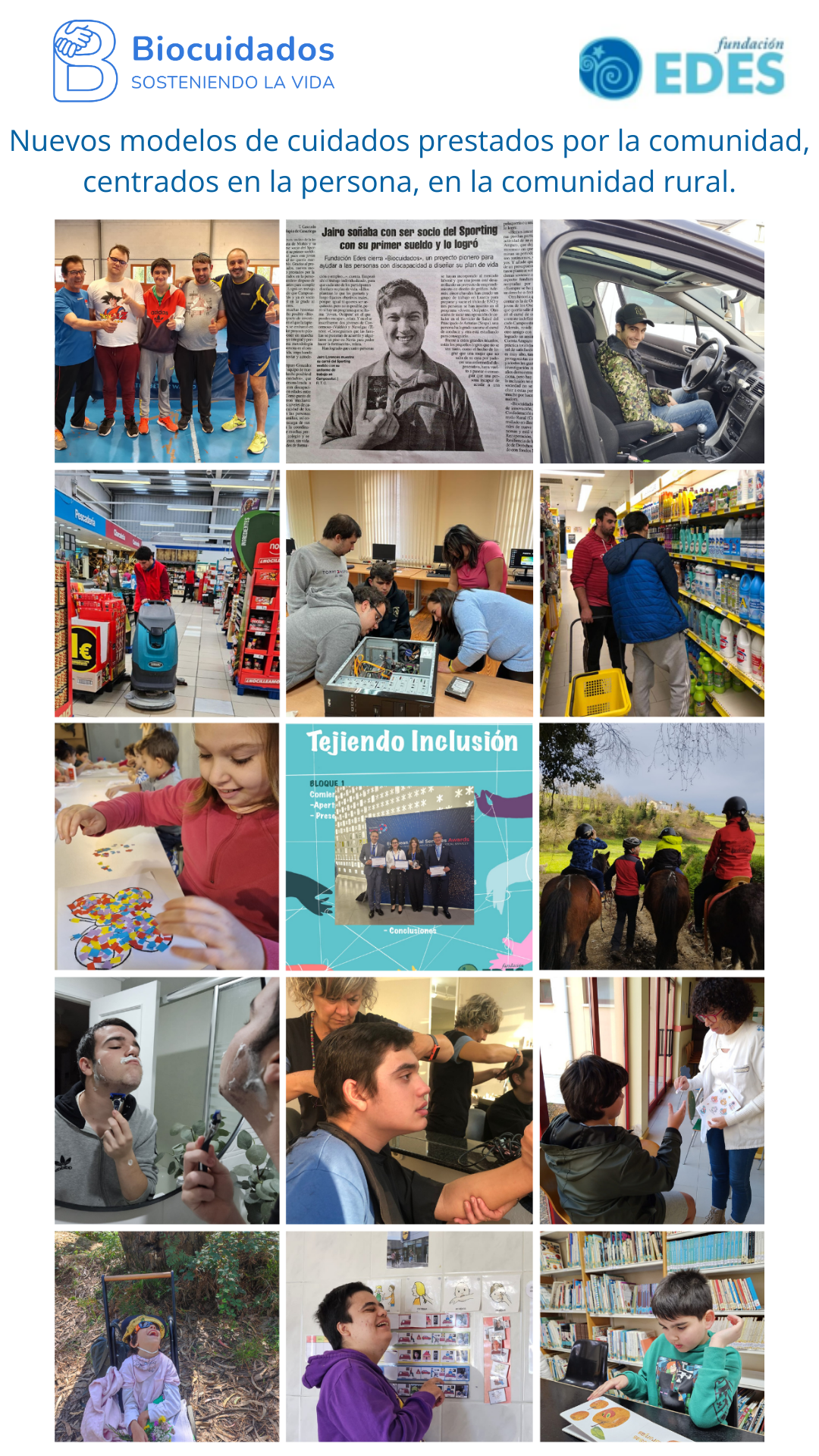 Cartel de Biocuidados de Fundación Edes. Se ven 15 fotos de personas con discapacidad realizando actividades como trabajar, estudiar, hacer deporte, aprender a conducir, comprar, participar en talleres y disfrutar de la naturaleza. Muestran autonomía, inclusión y apoyo en su comunidad rural.